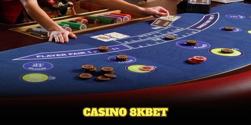 Giới thiệu về Casino 8kbet