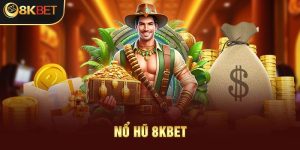 nổ hũ 8kbet